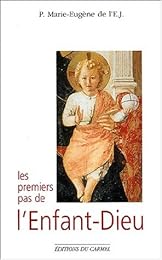 Les  premiers pas de l'Enfant-Dieu