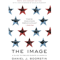 The Image: A Guide to Pseudo-Events in America book cover