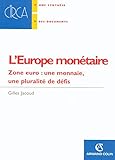 L'Europe monétaire - Zone euro : une monnaie, une plurarité de défis: Zone euro : une monnaie, une plurarité de défis (Hors Collection) (French Edition) by 