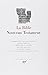 La Bible : Nouveau Testament (Bibliotheque de la Pleiade) (Bibliothèque de la Pléiade) (French Edition) by 