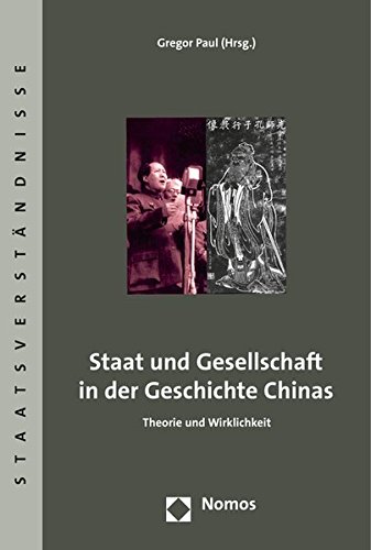 Staat und Gesellschaft in der Geschichte Chinas: Theorie und ...