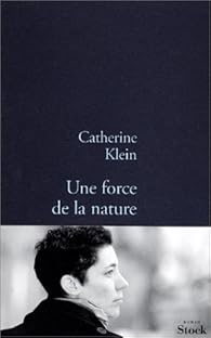 Livres Couvertures de Une force de la nature