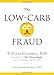The Low-Carb Fraud