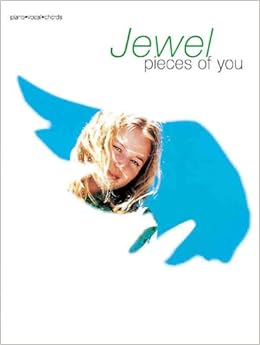 Jewel -- Pieces of You: Piano/Vocal/Chords