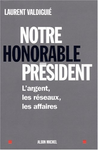 Notre honorable président