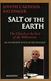 Salt of the Earth: The Church at the End of the Millennium-  An Interview With Peter Seewald