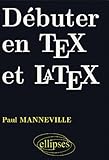 Image de Débuter en TEX et LATEX