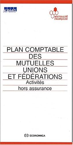 Download Plan comptable des mutuelles unions et fédérations. Activités hors assurance PDF