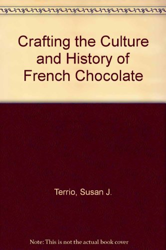 Crafting the Culture and History of French Chocolate