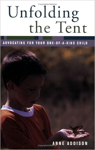 Unfolding the Tent: Advocating for Your One-of-a-Kind Child