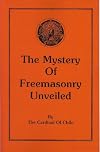 The Mystery of Freemasonry Unveiled