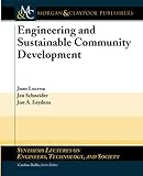 Engineering and Sustainable Community Development (Synthesis Lectures on Engineers, Technology and Society)