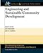 Engineering and Sustainable Community Development (Synthesis Lectures on Engineers, Technology and Society)