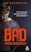 Bad - T2 Amour dangereux (French Edition) by