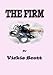 The Firm: A Fem Dom tale for adults only
