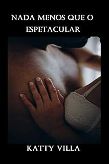 Livro Nada menos que o espetacular: hot 18+