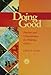 Doing Good: Passion and Commitment for Helping Others (Accelerated Development)