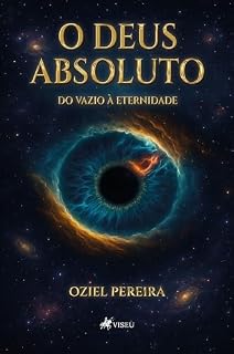 Livro O Deus Absoluto: Do vazio a Eternidade