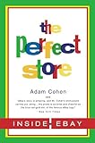 The Perfect Store: Inside eBay by Adam Cohen