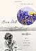 Alive Still: Nell Blaine, American Painter by Cathy Curtis