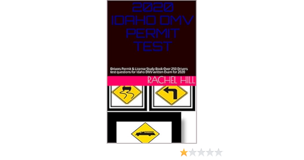2020 Idaho Dmv Permit Test Drivers Permit License Study Book Over 250 Drivers Test Questions For Idaho Dmv Written Exam For 2020 Hill Rachel Carr Alger Ebook Amazon Com