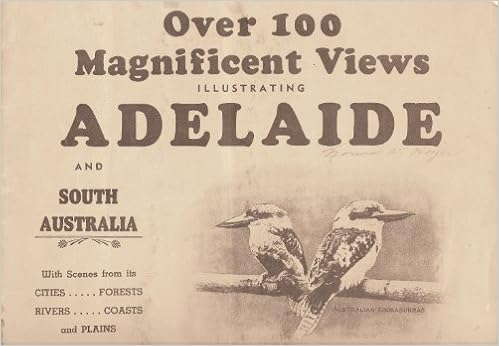 Over 100 Magnificent Views Illustrating Adelaide And South Australia With Scenes From Its Cities Forests Rivers Coasts And Plains Adelaide Amazon Com Books