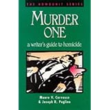 Murder One: A Writer's Guide to Homicide (Howdunit Series)