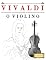 Livro Vivaldi para o Violino: 10 peças fáciles para o Violino livro para principiantes