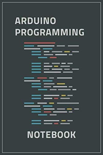 Arduino Programming Notebook: Programming Notebook / Ruled Journal Gift For Arduino Programers, 120 Blank Pages, 6x9 inches. — image 1