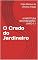 Livro O Credo do Jardineiro: A PARTITURA DO PEREGRINO: LIVRO 0.1