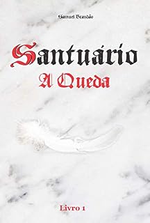 Livro Santuário A Queda: Livro 1