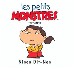Amazon Fr Les Petites Crapules Ninon Dit Non Garth Tony Livres