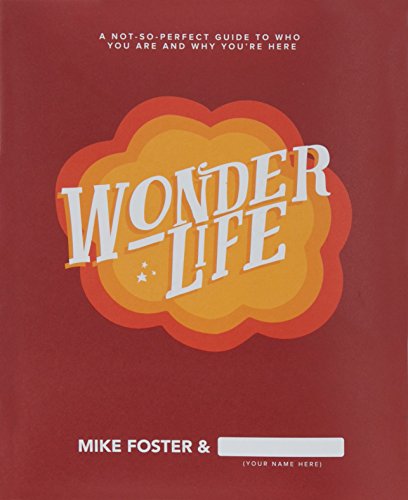 Wonderlife - A Not-So-Perfect Guide to Who You Are and Why You're Here