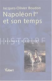 Napoléon Ier et son temps