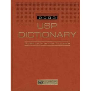 USP Dictionary of USAN and International Drug Names, 2003 Edition