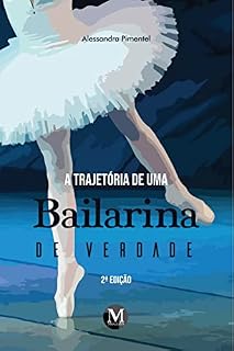 Livro A trajetória de uma bailarina de verdade