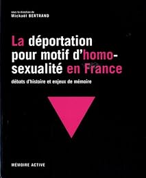 La  déportation pour motif d'homosexualité en France