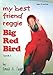 My Best Friend Reggie: Big Red Bird Book 1 (Big Red Bird Series) by Ronald A. Fagan