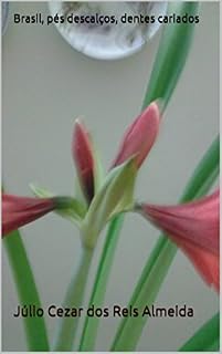 Livro Brasil, pés descalços, dentes cariados