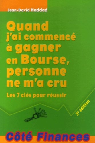 Quand j'ai commencé à gagner en bourse, personne ne m'a cru