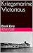 Kriegsmarine Victorious: Book One by Kim Kerr