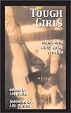 Tough Girls: Down and Dirty Dyke Erotica by 