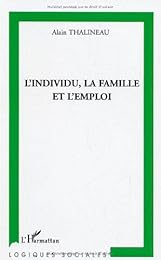 L' individu, la famille et l'emploi