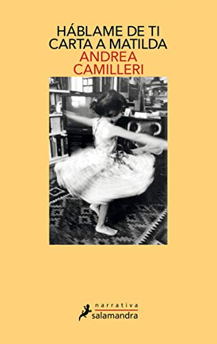 Háblame de ti. Carta a Matilda (Spanish Edition)