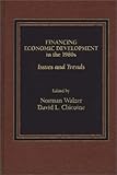 Financing Economic Development in the 1980s : Issues and Trends, , 027592128X