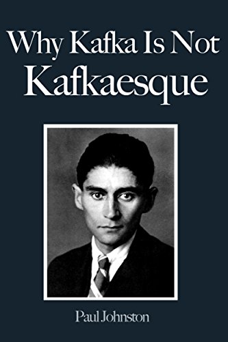 Why Kafka Is Not Kafkaesque