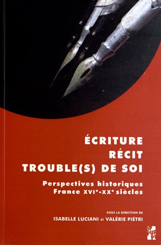 Écriture, récit, trouble(s) de soi