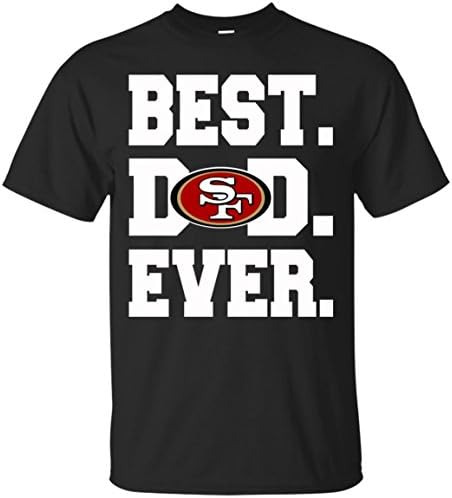 Best San Francisco 49ers Dad Ever (Black;3XL)