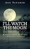 I'll Watch the Moon by Ann Tatlock