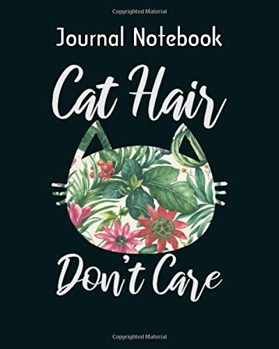 Journal Notebook: cat hair - 50 sheets, 100 pages - 8 x 10 inches ...